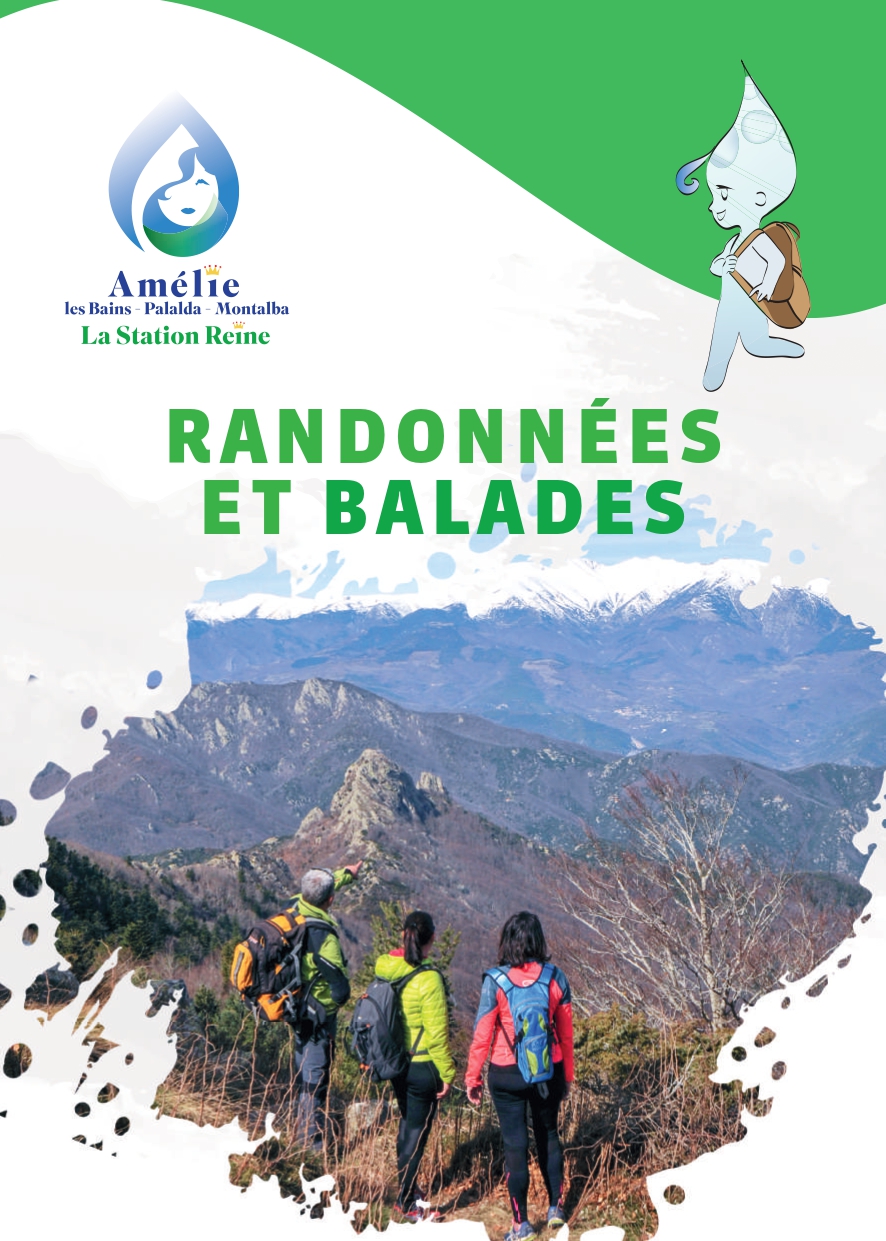 Brochure guide de toutes les randonnées et balades à faire au départ d'Amélie les bains classées par niveau, temps etc.